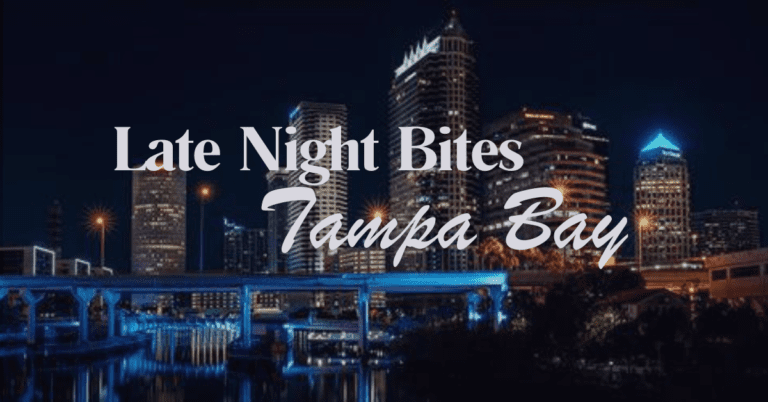Read more about the article Late-Night Bites: Where to Eat After Hours in Tampa