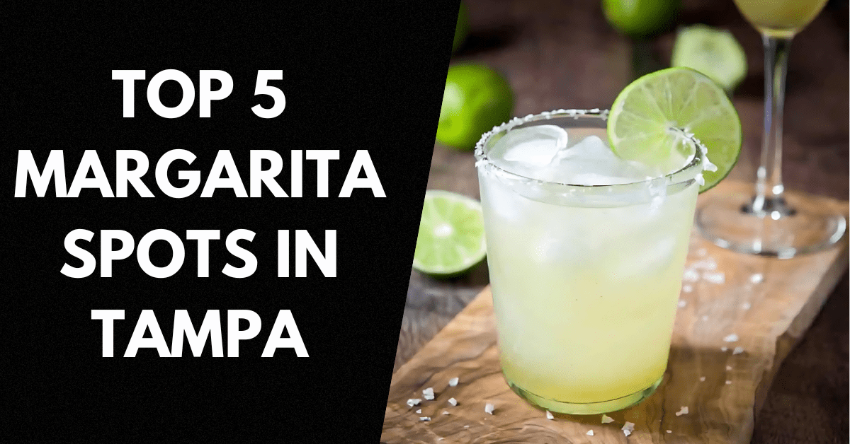Read more about the article Top 5 Margarita Spots in Tampa: Sip, Savor, and Enjoy!