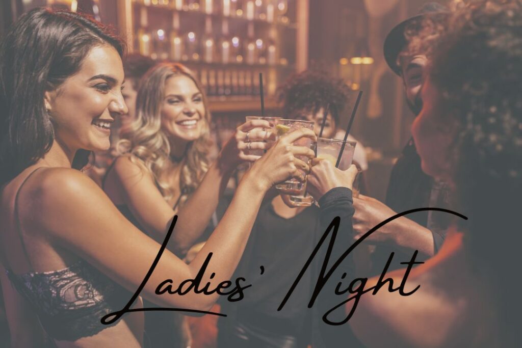 Ladies Night Weekly Event Themed Night